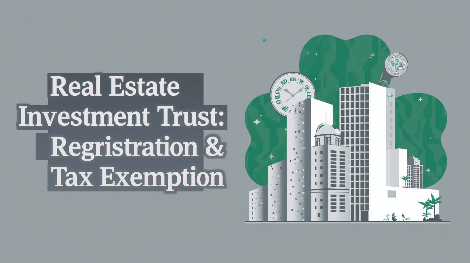 Ireland Real Estate Investment Trust Registration & Tax Exemption